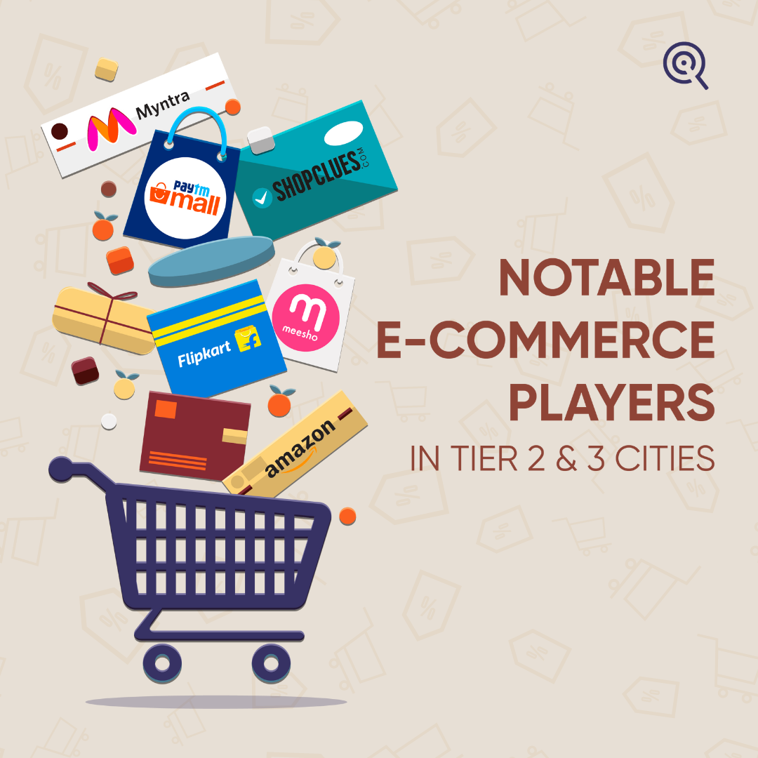 Notable E-xommerce Players in Tier 2 and 3 Cities