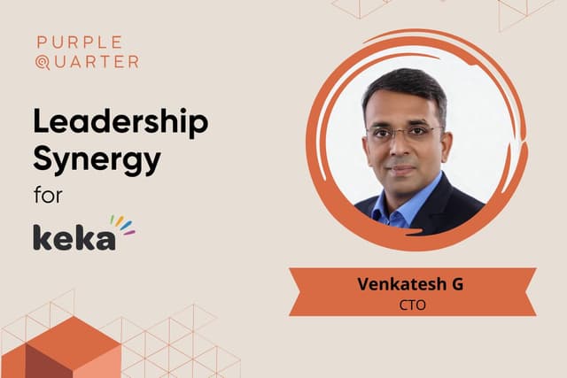 Keka’s 10x Leap: Purple Quarter Drives CTO Search