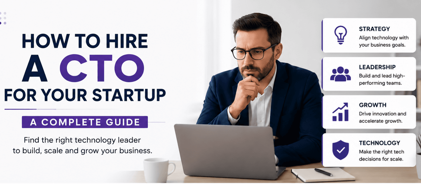 How to Hire a CTO for a Startup: A Complete Guide