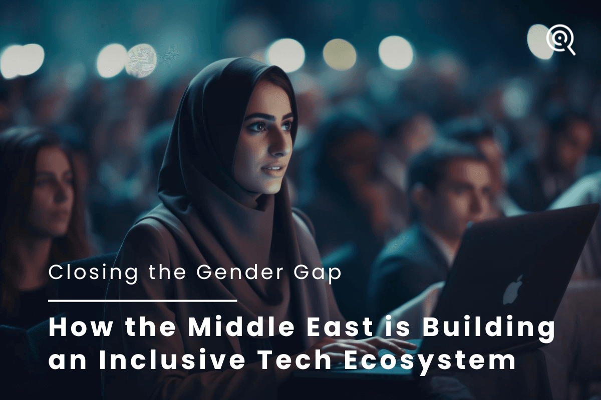 Closing the Gender Gap: How the Middle East is Building an Inclusive Tech Ecosystem