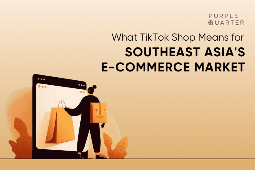 What TikTok Shop Means for Southeast Asia’s E-commerce Market