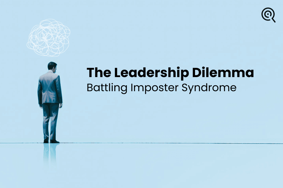 The Leadership Dilemma: Battling Imposter Syndrome