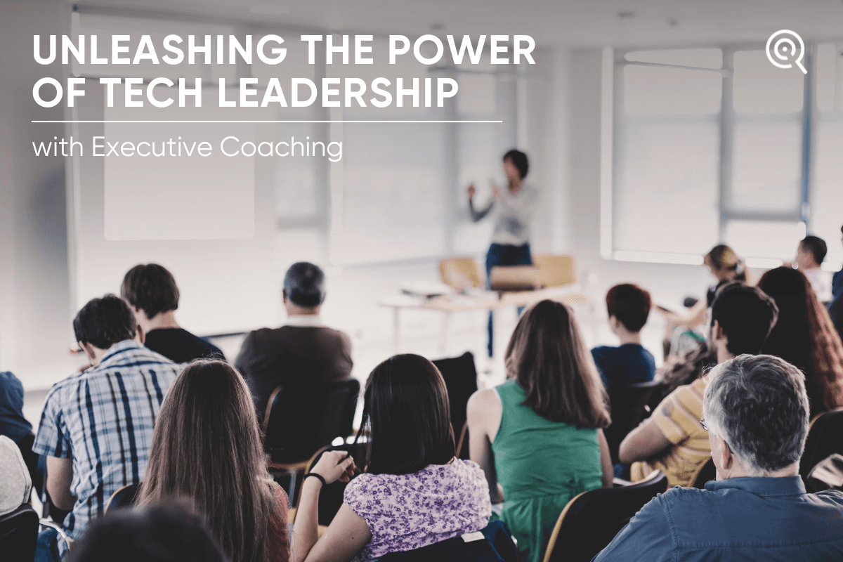 Unleashing the Power of Tech Leadership with Executive Coaching