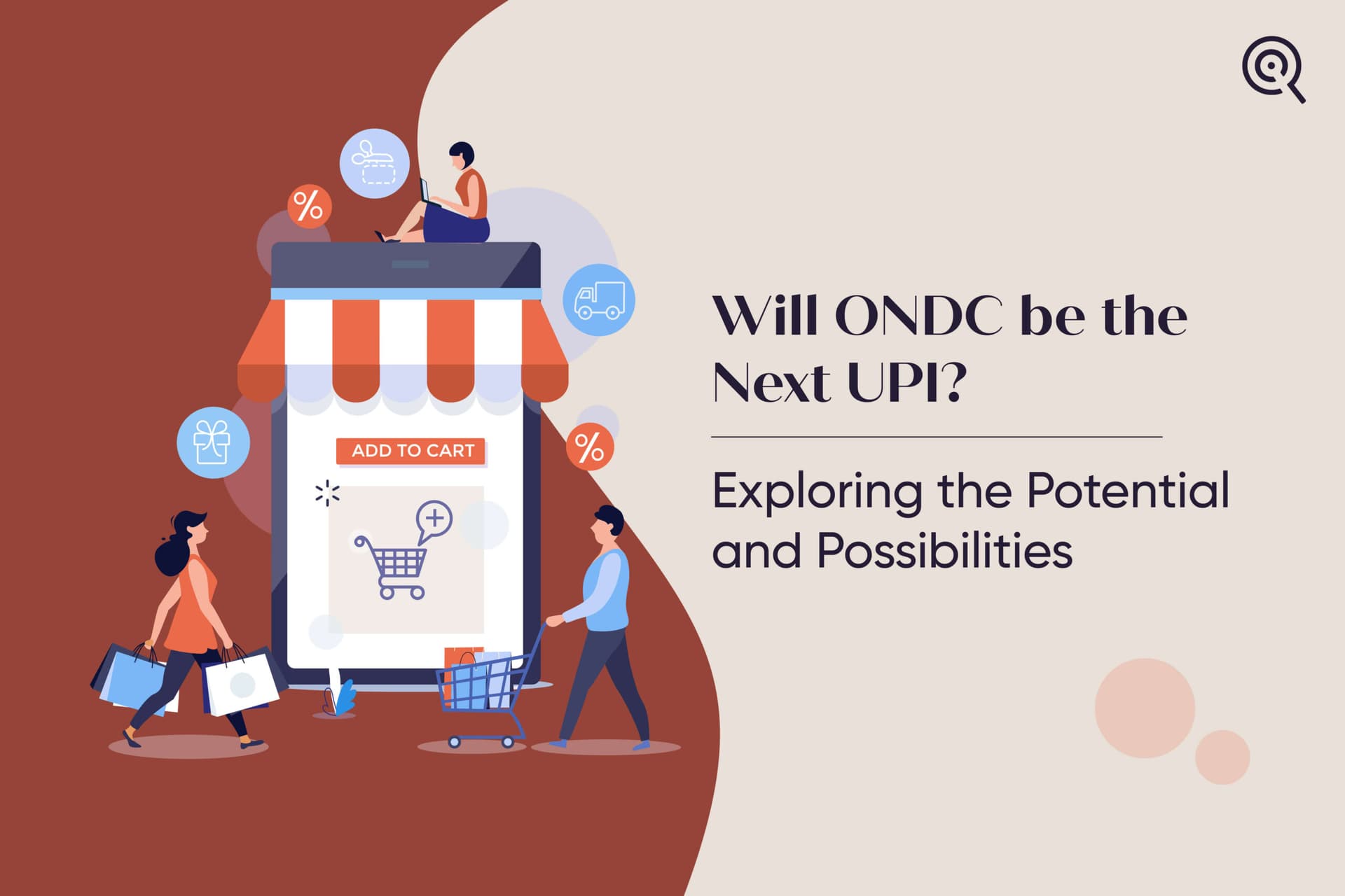 Will ONDC be the Next UPI? Exploring the Potential and Possibilities