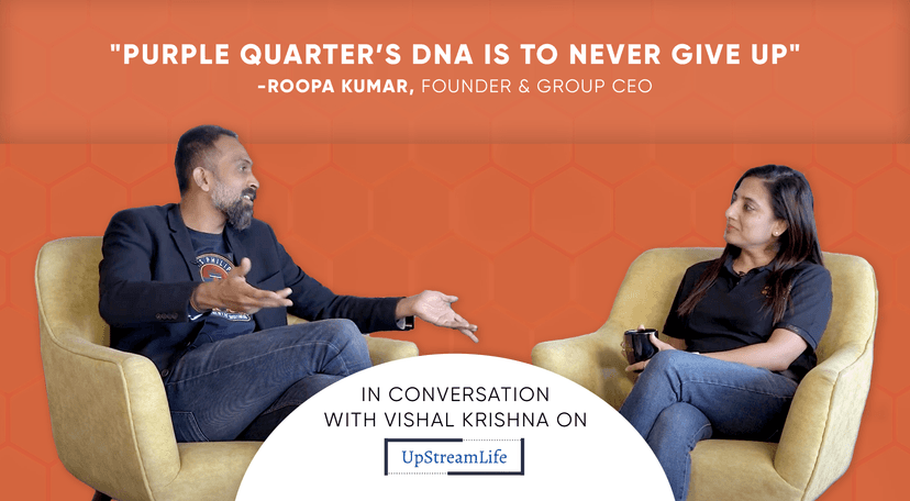 Purple Quarter’s DNA is to never give up, shares Roopa Kumar