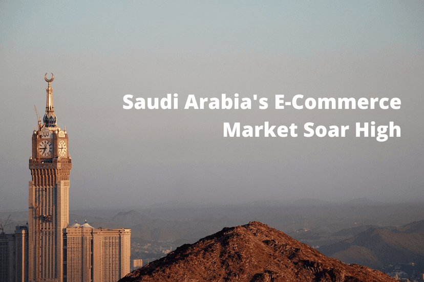 Saudi Arabia’s E-Commerce Market Soar High