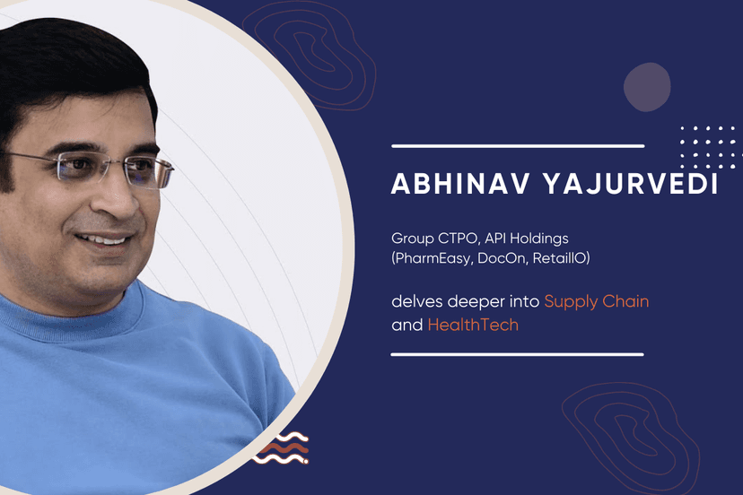 Abhinav Yajurvedi Delves Deeper into Supply Chain and HealthTech