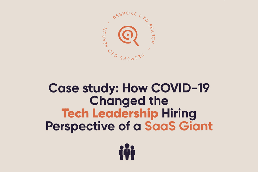 Case study: How COVID-19 Changed the Tech Leadership Hiring Perspective of a SaaS Giant