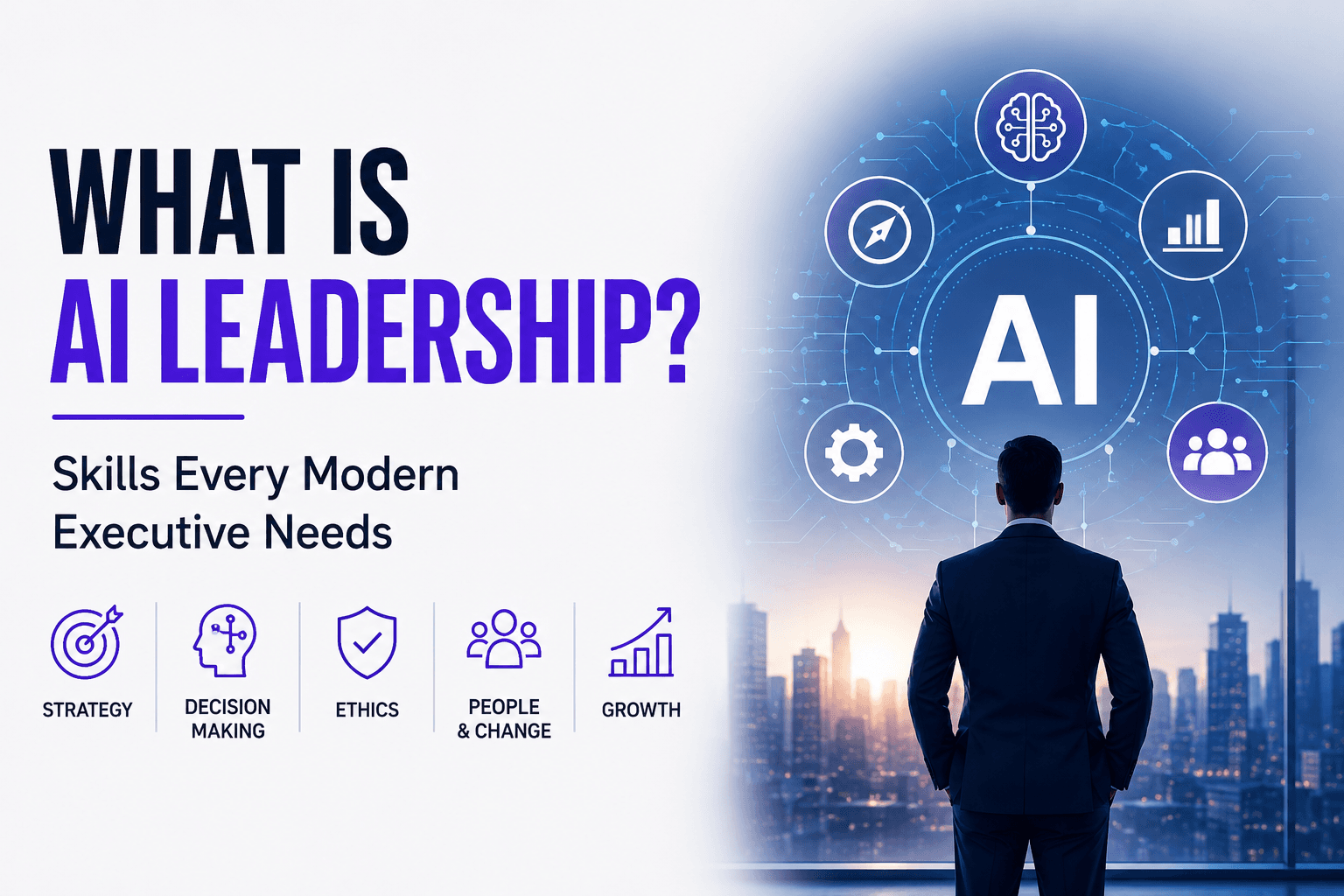 What Is AI Leadership? Skills Every Modern Executive Needs
