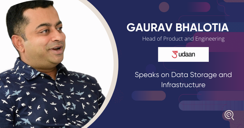 Gaurav Bhalotia, Head of Product and Engineering at Udaan