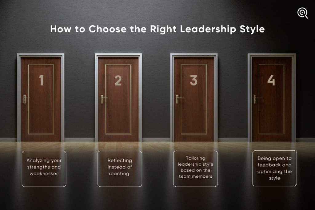 How to Choose the Right leadership style 